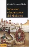 Copertina libro <b>Inquisitori e Inquisizione del Medioevo</b>