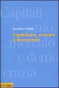 Copertina libro <b>Capitalismo, mercato e democrazia</b>