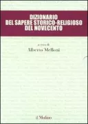 Copertina libro <b>Dizionario del sapere storico-religioso del Novecento</b>