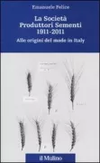 Copertina libro <b>La Società produttori sementi, 1911-2011</b>