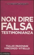 Copertina libro <b>Non dire falsa testimonianza</b>