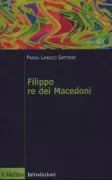 Copertina libro <b>Filippo re dei Macedoni</b>