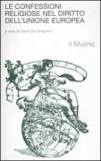 Copertina libro <b>Le confessioni religiose nel diritto dell'Unione europea</b>