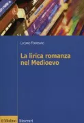 Copertina libro <b>La lirica romanza nel Medioevo</b>