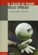 Copertina libro <b>Il calcio ai tempi dello spread</b>
