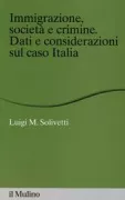 Copertina libro <b>Immigrazione, società e crimine</b>