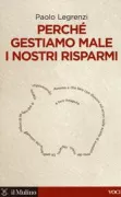 Copertina libro <b>Perchè gestiamo male i nostri risparmi</b>