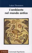 Copertina libro <b>L'ambiente nel mondo antico<br></b>(titolo originale o altro titolo: <i>Umweltgeschichte der Antike</i>)