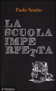 Copertina libro <b>La scuola imperfetta</b>