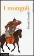Copertina libro <b>I Mongoli<br></b>(titolo originale o altro titolo: <i>The Mongols</i>)