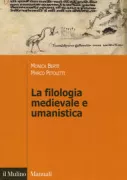 Copertina libro <b>La filologia medievale e umanistica</b>