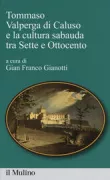 Copertina libro <b>Tommaso Valperga di Caluso e la cultura sabauda tra Sette e Ottocento</b>