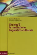 Copertina libro <b>Che cos'è la mediazione linguistico-culturale</b>