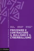 Copertina libro <b>Prevenire e contrastare il bullismo e il cyberbullismo</b>