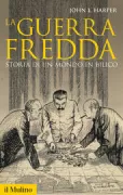 Copertina libro <b>La guerra fredda<br></b>(titolo originale o altro titolo: <i>The Cold War</i>)