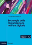 Copertina libro <b>Sociologia della comunicazione nell'era digitale</b>