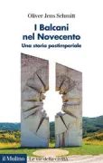 Copertina libro <b>I Balcani nel Novecento<br></b>(titolo originale o altro titolo: <i>Der Balkan im 20. Jahrhundert</i>)
