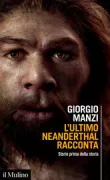 Copertina libro <b>L'ultimo Neanderthal racconta</b>
