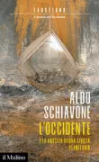 Copertina libro <b>L'Occidente e la nascita di una civiltà planetaria</b>