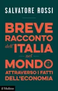 Copertina libro <b>Breve racconto dell’Italia nel mondo attraverso i fatti dell’economia</b>