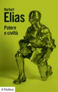 Copertina libro <b>Il processo di civilizzazione. 2, Potere e civiltà<br></b>(titolo originale o altro titolo: <i>Über den Prozess der Zivilisation</i>)