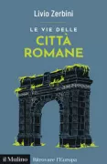 Copertina libro <b>Le vie delle città romane</b>