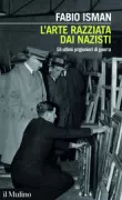 Copertina libro <b>L'arte razziata dai nazisti</b>