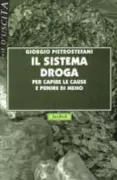 Copertina libro <b>Il sistema droga</b>