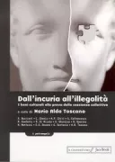 Copertina libro <b>Dall'incuria all'illegalità</b>