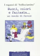 Copertina libro <b>Suoni colori e fantasia ..</b>