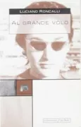 Copertina libro <b>Al grande volo</b>