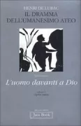 Copertina libro <b>2: Il dramma dell'umanesimo ateo<br></b>(titolo originale o altro titolo: <i>Le drame de l'humanisme athée</i>)