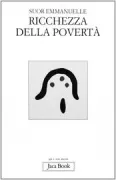 Copertina libro <b>La ricchezza della povertà<br></b>(titolo originale o altro titolo: <i>Richesse de la pauvreté</i>)
