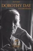 Copertina libro <b>Dorothy Day<br></b>(titolo originale o altro titolo: <i>All is Grace: a biography of Dorothy Day</i>)