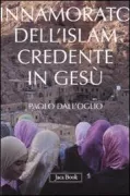 Copertina libro <b>Innamorato dell'islam, credente in Gesù<br></b>(titolo originale o altro titolo: <i>Amoureux de l'islam, croyant en Jésus</i>)