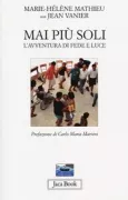 Copertina libro <b>Mai più soli<br></b>(titolo originale o altro titolo: <i>Plus jamais seuls</i>)