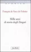 Copertina libro <b>Mille anni di storia degli zingari<br></b>(titolo originale o altro titolo: <i>Mille ans d'histoire des tsiganes</i>)