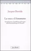 Copertina libro <b>La voce e il fenomeno<br></b>(titolo originale o altro titolo: <i>La voix et le phénomène</i>)