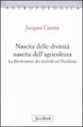 Copertina libro <b>Nascita delle divinità, nascita dell'agricoltura<br></b>(titolo originale o altro titolo: <i>Naissance des divinités, naissance de l'agricolture</i>)