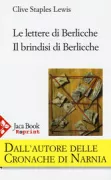 Copertina libro <b>Le lettere di Berlicche e Il brindisi di Berlicche<br></b>(titolo originale o altro titolo: <i>Screwtape letters e screwtape proposes a toast. -</i>)