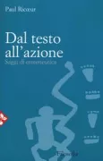 Copertina libro <b>Dal testo all'azione<br></b>(titolo originale o altro titolo: <i>Du texte a l'action : Essais d'hermeneutique 2. -</i>)