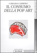 Copertina libro <b>Il consumo della pop art</b>