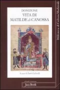 Copertina libro <b>Vita di Matilde di Canossa<br></b>(titolo originale o altro titolo: <i>Vita Mathildis</i>)