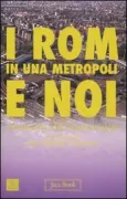 Copertina libro <b>I rom in una metropoli e noi</b>
