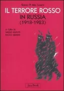 Copertina libro <b>Il terrore rosso in Russia<br></b>(titolo originale o altro titolo: <i>Krasnyj terror v Rossii 1918-1923</i>)