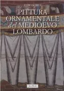 Copertina libro <b>Pittura ornamentale del Medioevo lombardo</b>