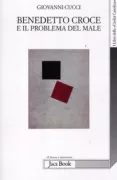 Copertina libro <b>Benedetto Croce e il problema del male</b>