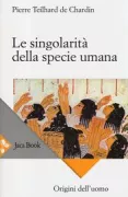 Copertina libro <b>Le singolarità della specie umana<br></b>(titolo originale o altro titolo: <i>L'apparition de l'homme</i>)