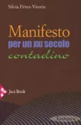 Copertina libro <b>Manifesto per un 21. secolo contadino<br></b>(titolo originale o altro titolo: <i>Manifeste pour un 21. siècle paysan</i>)