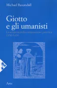 Copertina libro <b>Giotto e gli umanisti<br></b>(titolo originale o altro titolo: <i>Giotto and the orators</i>)